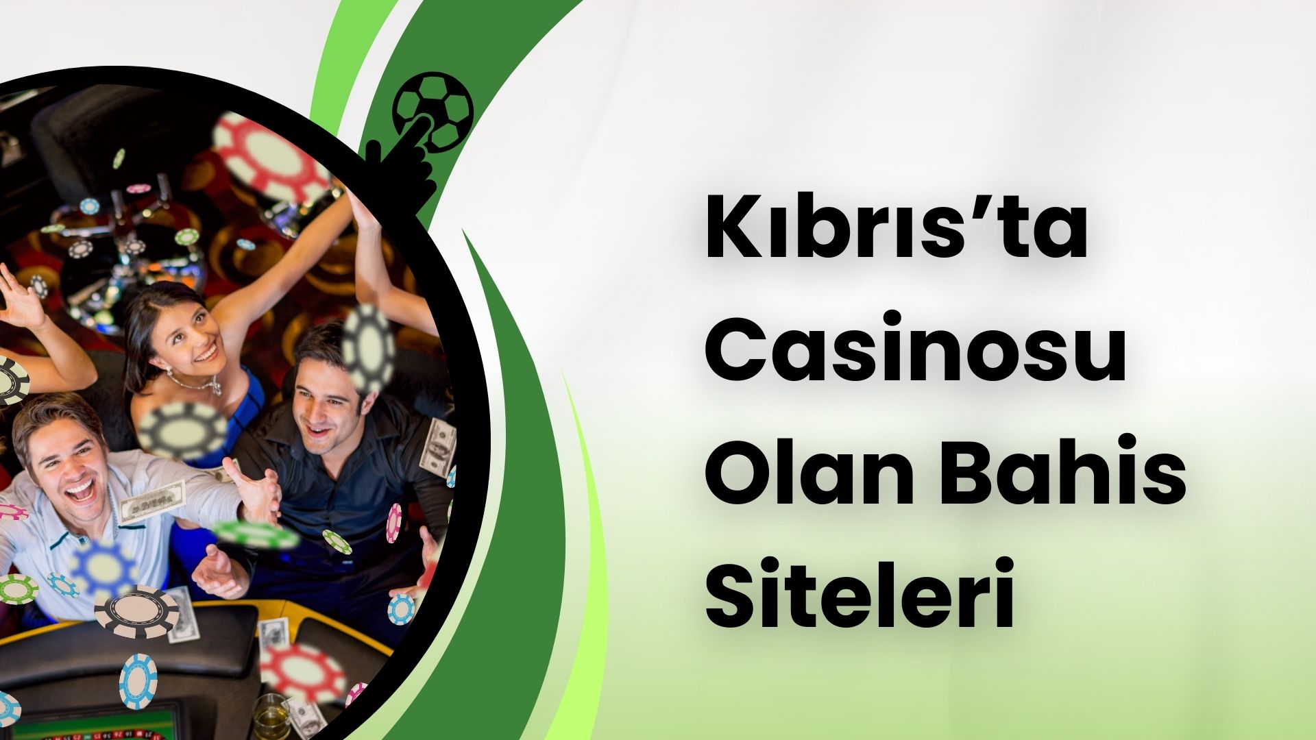 Kıbrıs’ta Casinosu Olan Bahis Siteleri